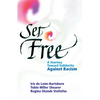 Set Free: A Journey Toward Solidarity Against Racism - Paperback
