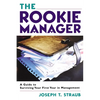 The Rookie Manager: A Guide to Surviving Your First Year in Management - Paperback