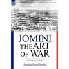 The Art of War: Strategy & Tactics from the Age of Horse & Musket - Hardcover