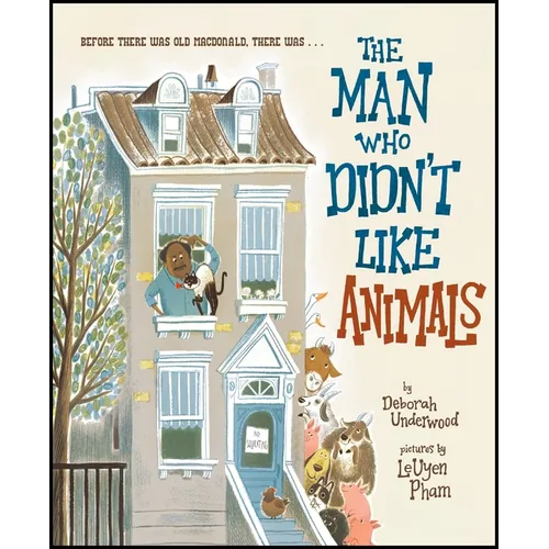 The Man Who Didn't Like Animals - Hardcover