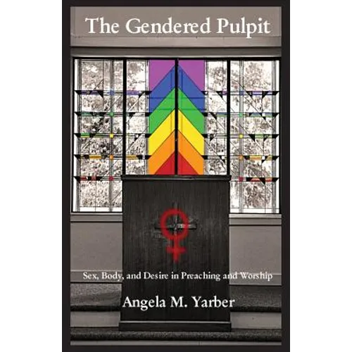 The Gendered Pulpit - Paperback
