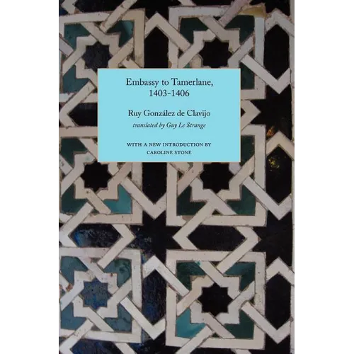Embassy to Tamerlane, 1403-1406 - Paperback