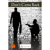 Don't Come Back - Paperback