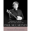 Legends of Music: The Life and Legacy of Paul McCartney - Paperback