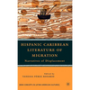 Hispanic Caribbean Literature of Migration: Narratives of Displacement - Hardcover