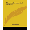Marxism, Freedom and the State - Paperback