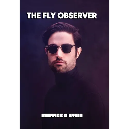 The Fly Observer - Hardcover