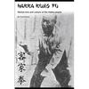 Hakka Kung Fu: Martial arts and culture of the Hakka people - Paperback