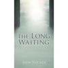 The Long Waiting - Hardcover