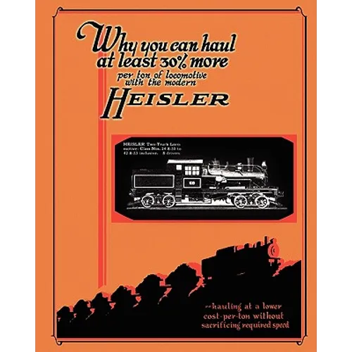 Heisler Geared Locomotives Catalog - Paperback