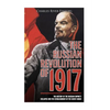 The Russian Revolution of 1917: The History of the Russian Empire's Collapse and the Establishment of the Soviet Union - Paperback