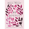 Be Joyful: 50 Days to Defeat the Things That Try to Defeat You - Hardcover