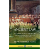 Ancient Law: Its Connection to the History of the Classical Society of Greece and Rome (Hardcover) - Hardcover