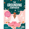 The Grounding Companion: Tap Into the Healing Power of Nature for Health, Longevity, and Vitality - Hardcover