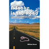 A Snake in the Road: A different take on the U.S. involvement in Vietnam - Paperback