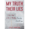 My Truth Their Lies - Paperback