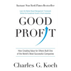 Good Profit: How Creating Value for Others Built One of the World's Most Successful Companies - Hardcover