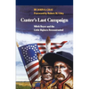Custer's Last Campaign: Mitch Boyer and the Little Bighorn Reconstructed - Paperback