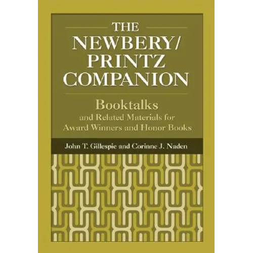 The Newbery/Printz Companion: Booktalk and Related Materials for Award Winners and Honor Books - Hardcover