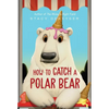How to Catch a Polar Bear - Hardcover