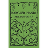 Mangled Hands: A Story of the New York Martyrs - Paperback