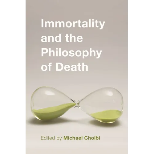 Immortality and the Philosophy of Death - Paperback