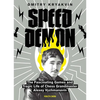 Speed Demon: The Fascinating Games and Tragic Life of Alexey Vyzhmanavin - Paperback