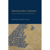 Democratic Criticism: Poetics of Incitement and the Muslim Sacred - Paperback