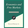 Economics and Free Markets: An Introduction - Paperback