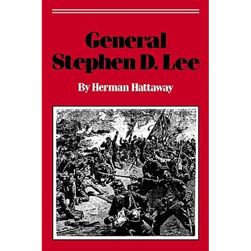 General Stephen D. Lee - Paperback
