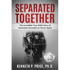Separated Together: The Incredible True WWII Story of Soulmates Stranded an Ocean Apart - Paperback