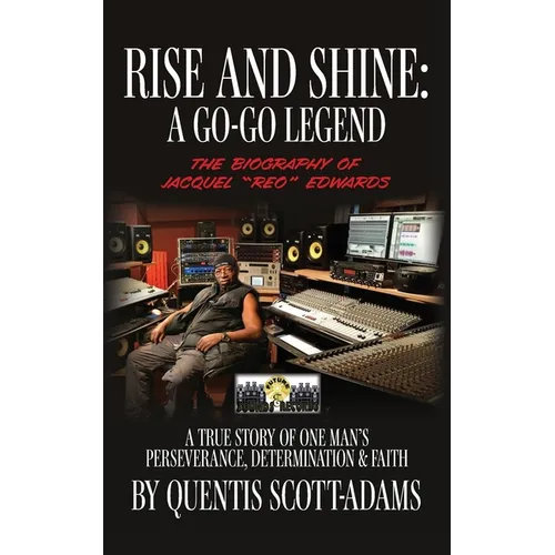 Rise and Shine: A Go-Go Legend - Paperback