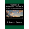 Pertinent Parousia Passages: Second-Coming Scripture Studies - Paperback