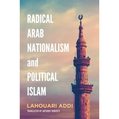 Radical Arab Nationalism and Political Islam - Paperback