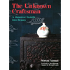The Unknown Craftsman: A Japanese Insight Into Beauty - Paperback