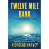 Twelve Mile Bank - Paperback
