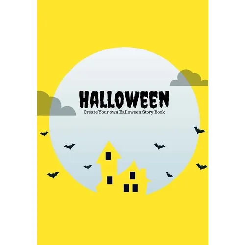 Halloween: Create Your Own Halloween Story Book, 100 Pages, Full Moon Yellow - Paperback