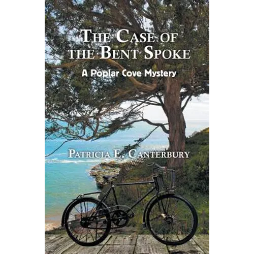 The Case of the Bent Spoke: A Poplar Cove Mystery - Paperback