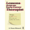 Lessons from An Early Career Therapist: Managing Mistakes, Missteps, and Other Minor Disasters - Paperback