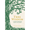 Tree Wisdom: A Year of Healing Among the Trees - Paperback