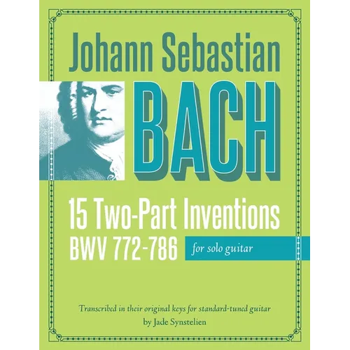 Johann Sebastian Bach: 15 Two-Part Inventions for Solo Guitar - Paperback