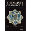 The Seljuks of Anatolia: Court and Society in the Medieval Middle East - Paperback