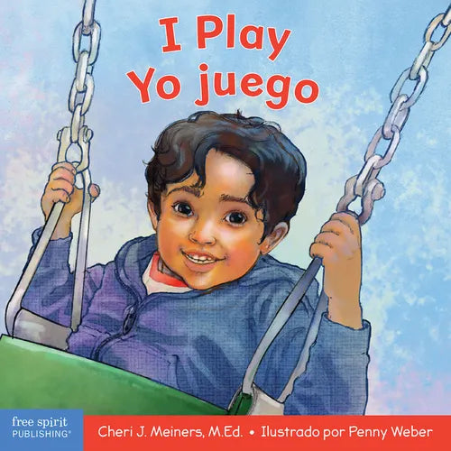 I Play / Yo Juego: A Book about Discovery and Cooperation/Un Libro Sobre Descubrimiento Y Cooperación - Board Book