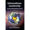 Extraordinary Leadership During Extraordinary Times: Transforming World Systems Through the Hearts of Its Leaders - Hardcover