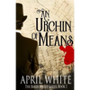 An Urchin of Means - Paperback