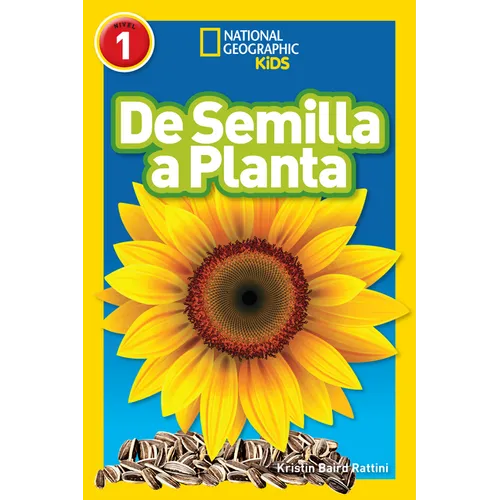 National Geographic Readers: de Semilla a Planta (L1) - Paperback