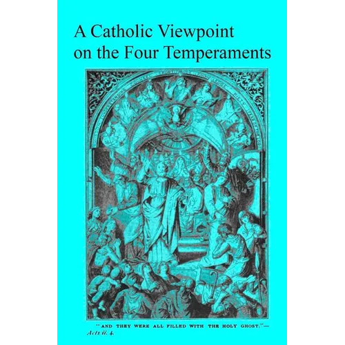 A Catholic Viewpoint on the Four Temperaments - Paperback