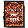 Perfect Pan Pizza: Square Pies to Make at Home, from Roman, Sicilian, and Detroit, to Grandma Pies and Focaccia [A Cookbook] - Hardcover