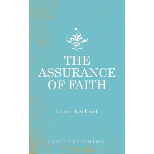 The Assurance of Faith - Paperback