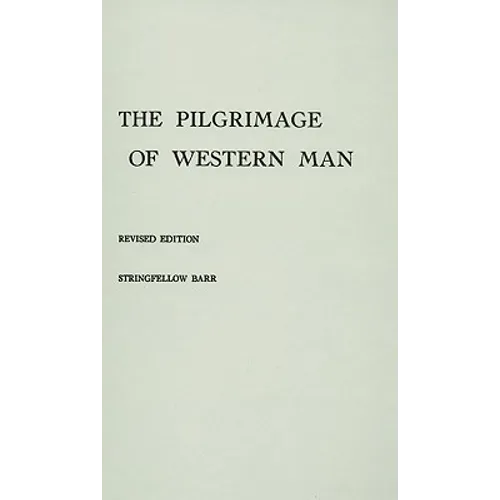 The Pilgrimage of Western Man - Hardcover